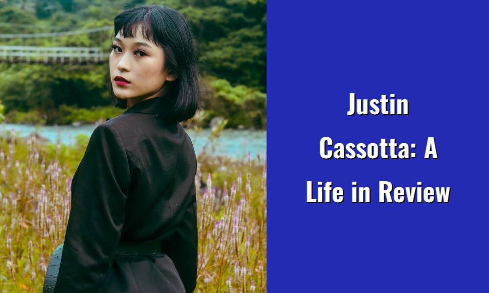 justin cassotta a life in review i1533 37