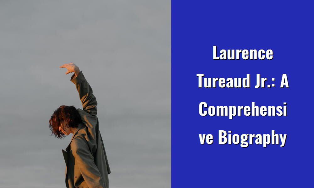 laurence tureaud jr a comprehensive biography i1413 157