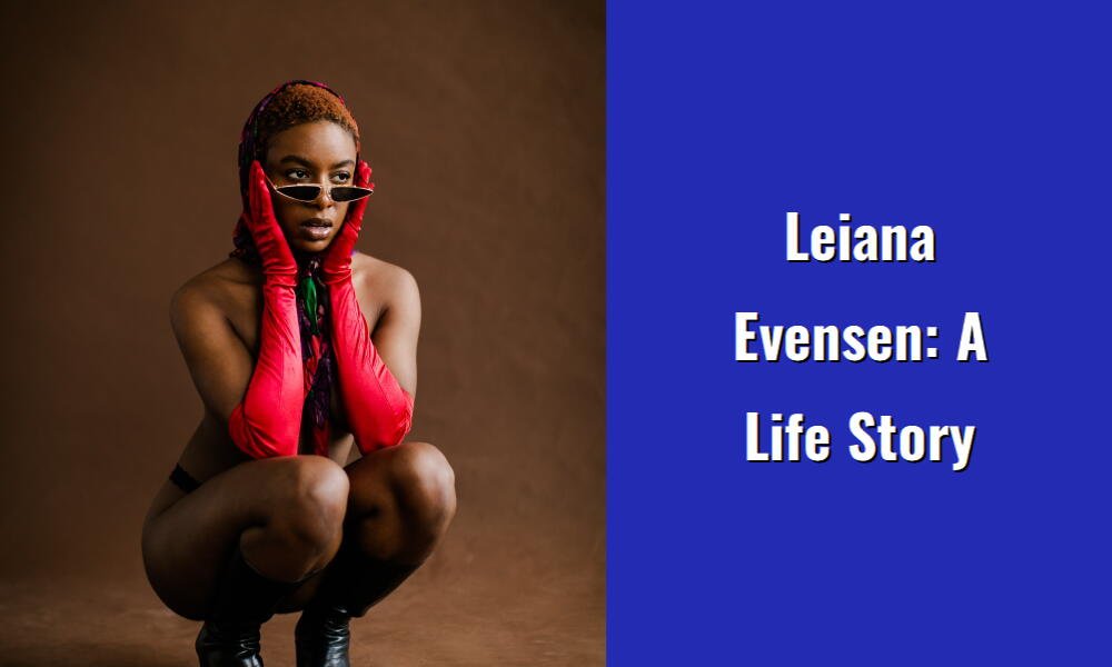 leiana evensen a life story i1447 123
