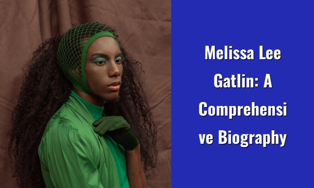 melissa lee gatlin a comprehensive biography i1470 100