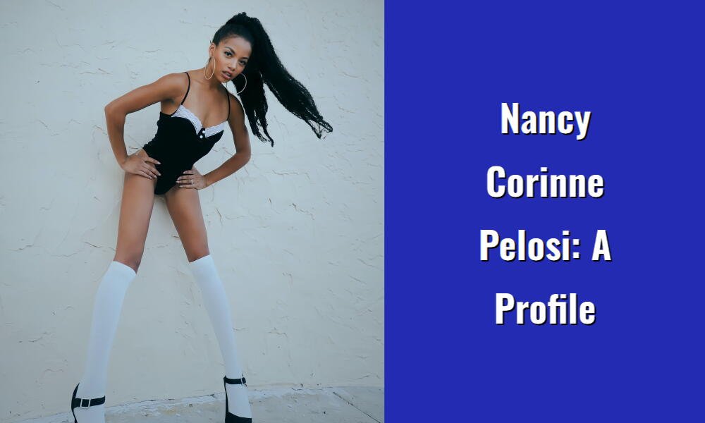 nancy corinne pelosi a profile i1488 82