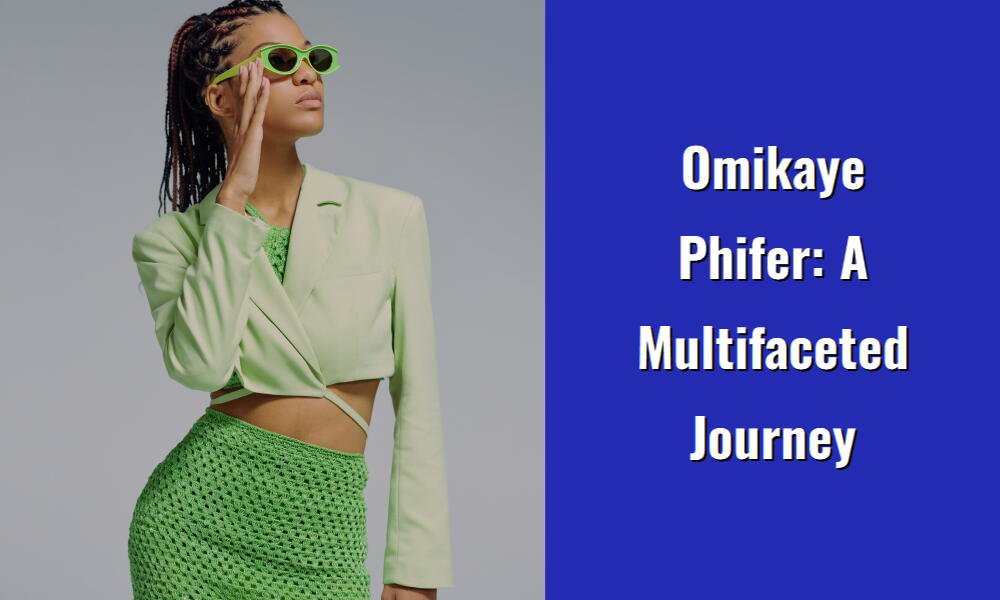 omikaye phifer a multifaceted journey i1511 59