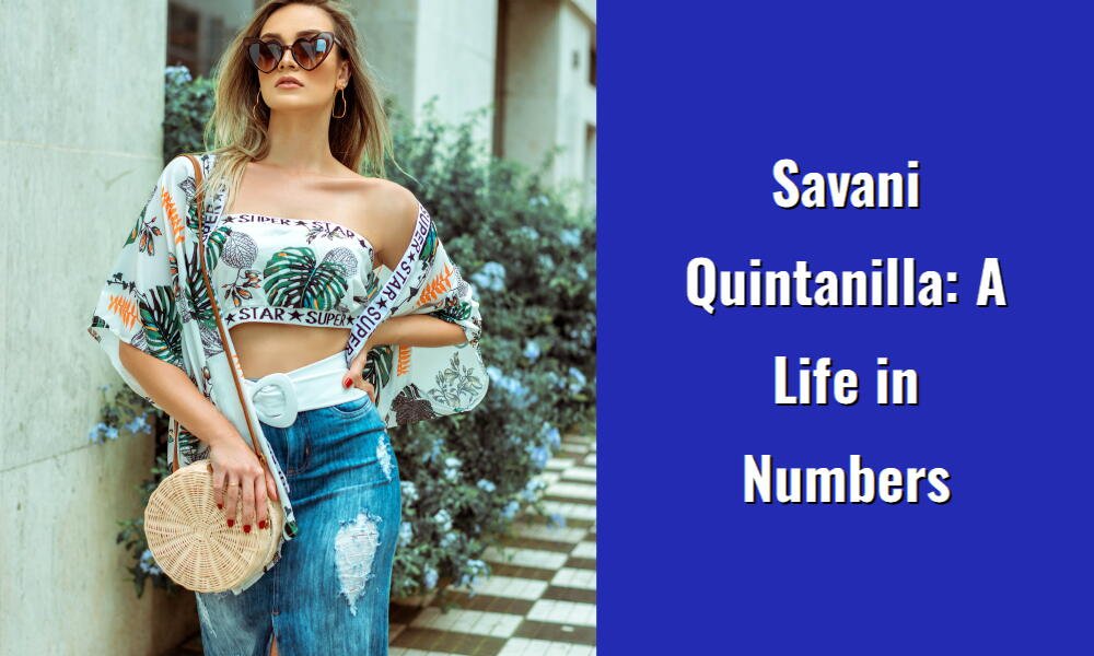 savani quintanilla a life in numbers i1396 174