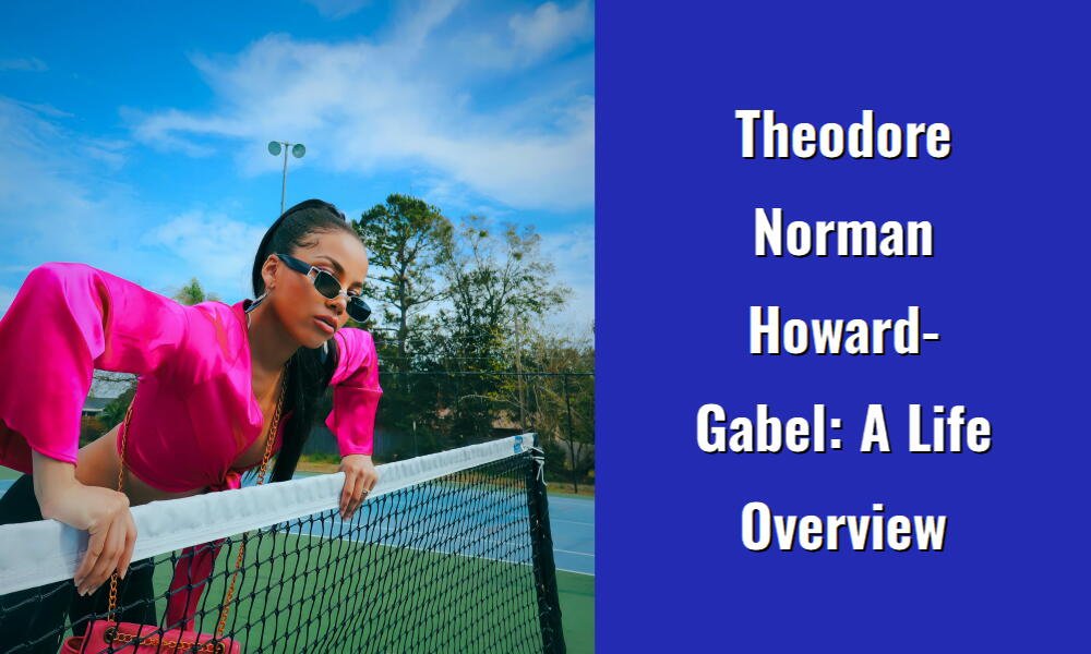 theodore norman howard gabel a life overview i1486 84