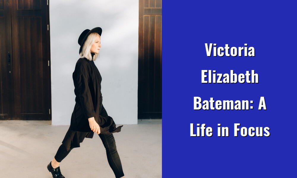 victoria elizabeth bateman a life in focus i1564 6