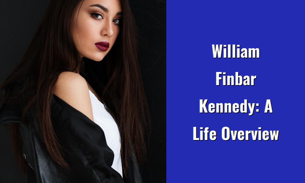 william finbar kennedy a life overview i1546 24